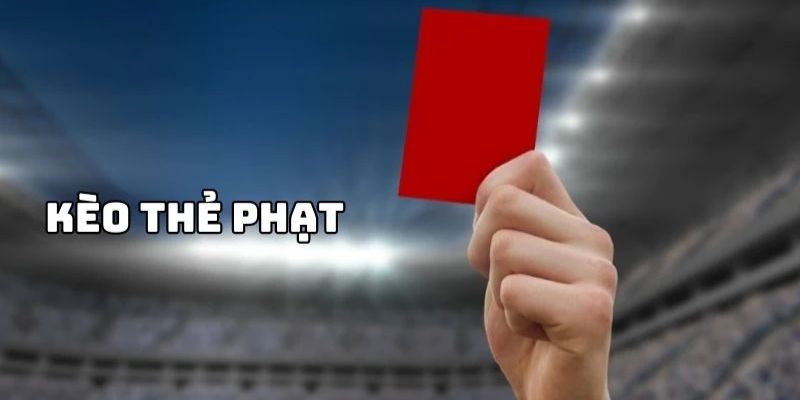 Đôi nét tổng quan về kèo thẻ phạt Kubet